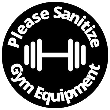 Artwork thumbnail, Please Sanitize gym equipment - Rounded Sign, Black and White by SocialShop