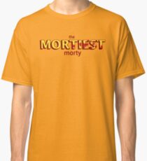 The Mortiest Morty Classic T-Shirt