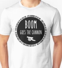 Boom Goes the Cannon Unisex T-Shirt