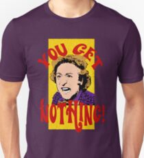 You Get Nothing! Willy Wonka Unisex T-Shirt