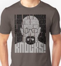 Heisenberg is the danger Unisex T-Shirt