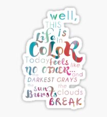 Life in Color Sticker