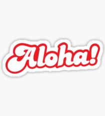 ALOHA! hello from Hawaii Sticker