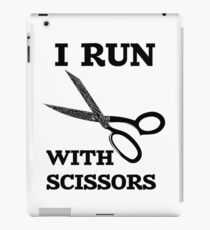 I Run With Scissors iPad Case/Skin
