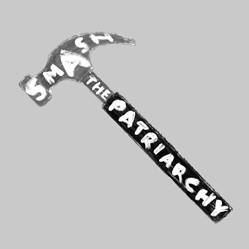 Artwork thumbnail, Smash The Patriarchy by martinascott