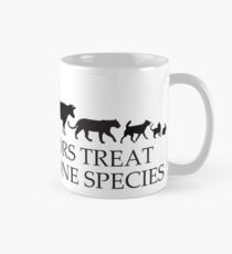 Real Doctors (Veterinarians) Treat More Than One Species Mug