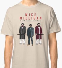 Mike Milligan & The Kitchen Brothers! FARGO Classic T-Shirt