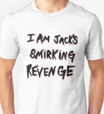 I'm Jack's smirking revenge Unisex T-Shirt