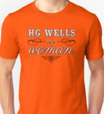 HG Wells is a woman Unisex T-Shirt