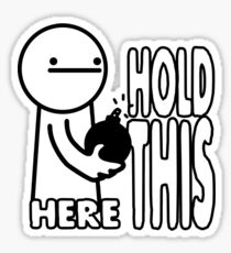 Here Hold This Sticker