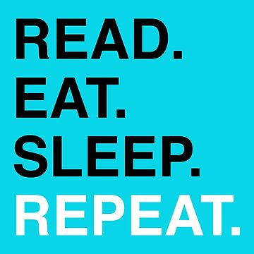 Imagen de la obra Leer. Comer. Dormir. Repetir. (Azul) de Kitmagic
