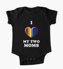 I Love My 2 Moms One Piece - Short Sleeve