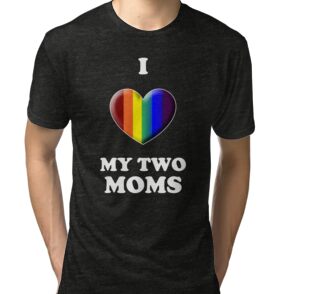 i have 2 moms shirt