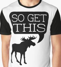 So Get This Graphic T-Shirt