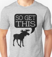 So Get This Unisex T-Shirt