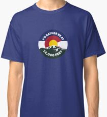 Colorado - I'd Rather Be at 14,000 Feet Classic T-Shirt