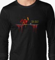 You shall not pass! Long Sleeve T-Shirt