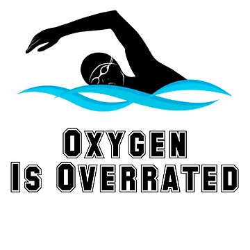 Oxygen Is Overrated Long Sleeve T-Shirt