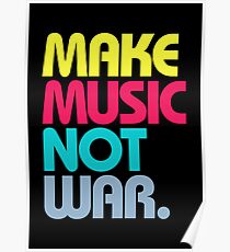 Make Music Not War (Venerable) Poster