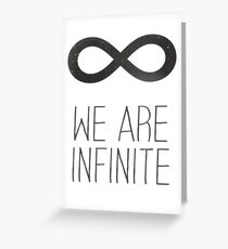 We Are Infinite Greeting Card