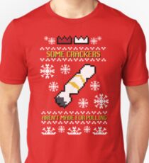 Some Crackers Aren't Made for Pulling Unisex T-Shirt