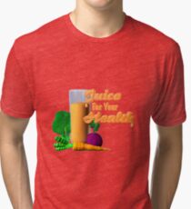 Juice for your health by Valxart Tri-blend T-Shirt