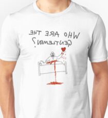 who are the gentlemen? Unisex T-Shirt