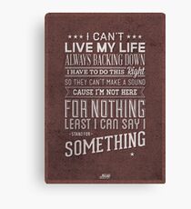 'Stand For Something' Canvas Print