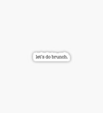 "Let's Do Brunch" Print Sticker