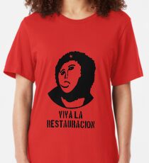 ¡Viva La Restauracion! Slim Fit T-Shirt