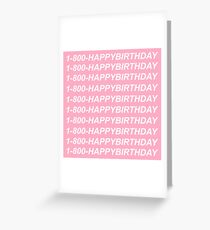 1-800-HAPPYBIRTHDAY Greeting Card