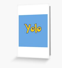 Yolo Greeting Card