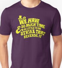 Strike That... Reverse It Unisex T-Shirt