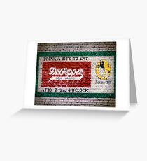 Dr Pepper Good For Life Greeting Card