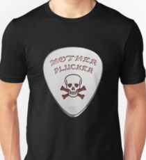 Mother Plucker Unisex T-Shirt