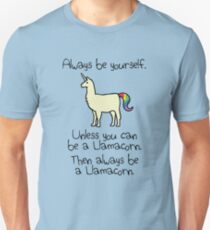 Sei immer du selbst, es sei denn du kannst ein Llamacorn sein Slim Fit T-Shirt