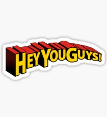 Hey You Guys! Sticker
