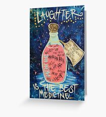 Laughter Is Lifes Best Medicine Greeting Card