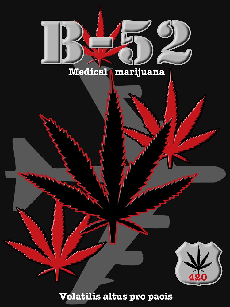 "B-52 Marijuana Strain" T-shirt By Oddmetersam | Redbubble