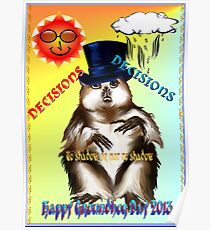 Decisions-Decisions-Groundhog Day Poster