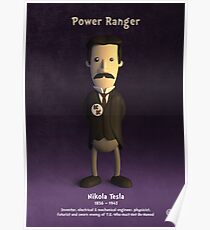 Nikola Tesla - Power Ranger Poster
