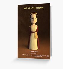 Ada Lovelace - Get With The Program Greeting Card