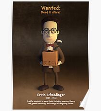 Erwin Schrödinger - Gesucht: Tot und lebendig! Poster
