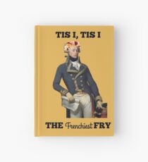 Tis I, Tis I, The Frenchiest Fry Hardcover Journal