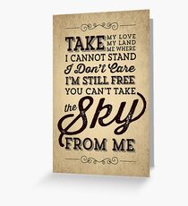 You Can't Take The Sky From Me Greeting Card