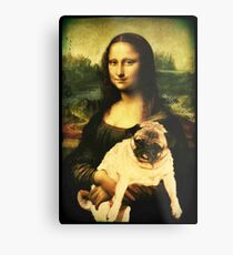MONA LISA PUG Metalldruck