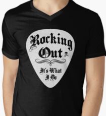 ROCKING OUT ITS WHAT I DO Men's V-Neck T-Shirt
