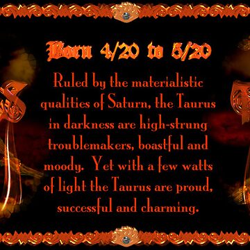 Valxart Gothic Taurus zodiac astrology Born 4 20 to 5 20 and Ruled by the materialistic qualities of Saturn Poster