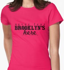 Never Fear, Brooklyn's Here! Women's Fitted T-Shirt