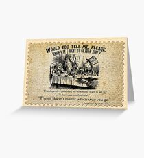 Alice in Wonderland Quote. Greeting Card